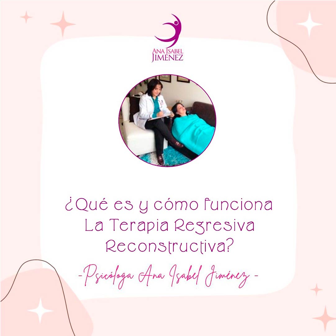 ¿Qué es la terapia regresiva reconstructiva?